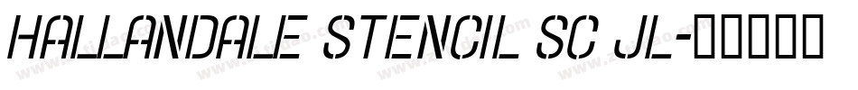 Hallandale Stencil SC JL字体转换
